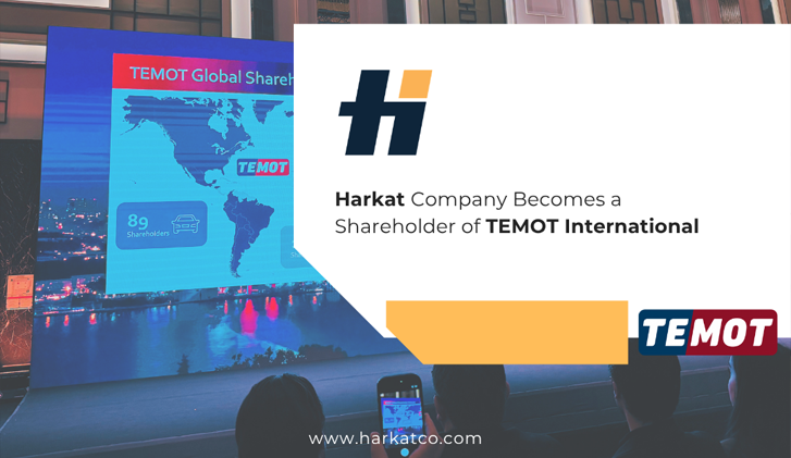Harkat Company Becomes a Shareholder of TEMOT International